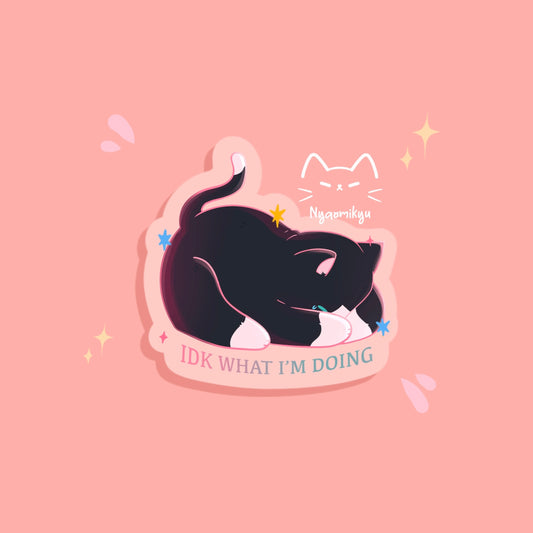 IDK What I'm Doing Cat Sticker